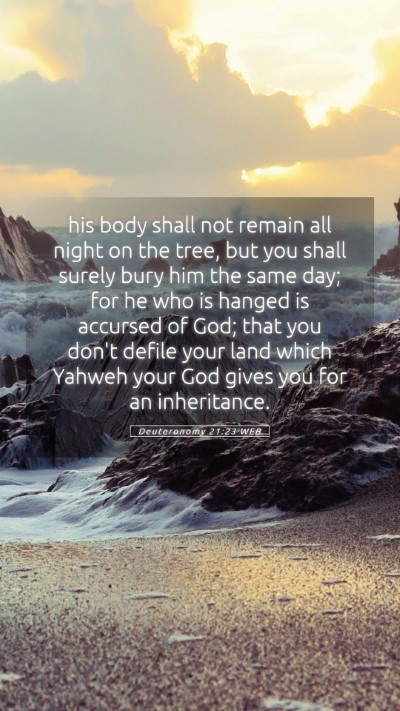 Picture 05 - Deuteronomy 21:23 WEB Mobile Phone Wallpaper - his body shall not remain all night on the tree, - Mobile Bible Verse Wallpaper