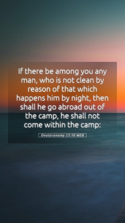 Picture 05 - Deuteronomy 23:10 WEB Mobile Phone Wallpaper - If there be among you any man, who is not clean - Mobile Bible Verse Wallpaper