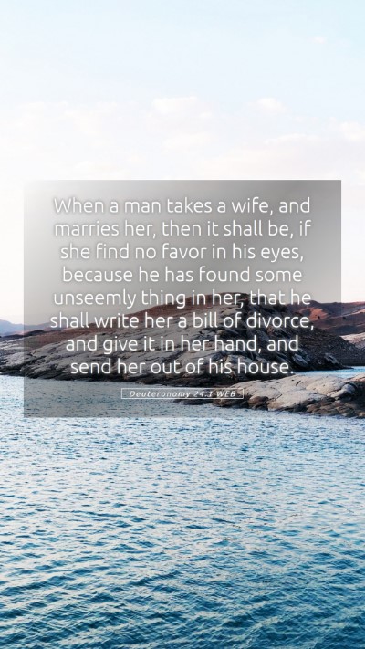 Picture 05 - Deuteronomy 24:1 WEB Mobile Phone Wallpaper - When a man takes a wife, and marries her, then it - Mobile Bible Verse Wallpaper