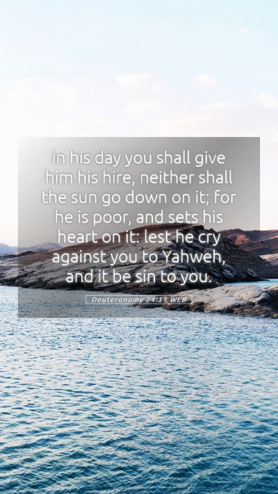 Picture 05 - Deuteronomy 24:15 WEB Mobile Phone Wallpaper - in his day you shall give him his hire, neither - Mobile Bible Verse Wallpaper