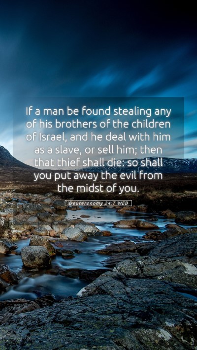 Picture 05 - Deuteronomy 24:7 WEB Mobile Phone Wallpaper - If a man be found stealing any of his brothers of - Mobile Bible Verse Wallpaper