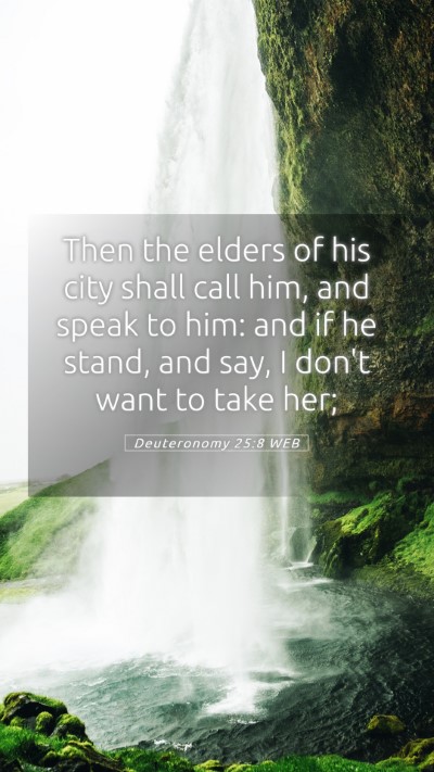 Picture 05 - Deuteronomy 25:8 WEB Mobile Phone Wallpaper - Then the elders of his city shall call him, and - Mobile Bible Verse Wallpaper