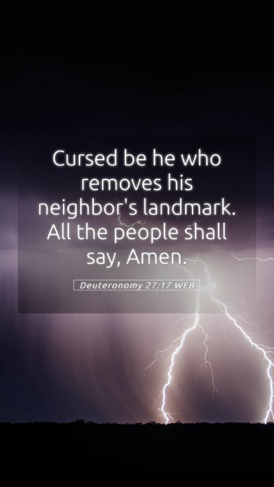Picture 05 - Deuteronomy 27:17 WEB Mobile Phone Wallpaper - Cursed be he who removes his neighbor's landmark. - Mobile Bible Verse Wallpaper