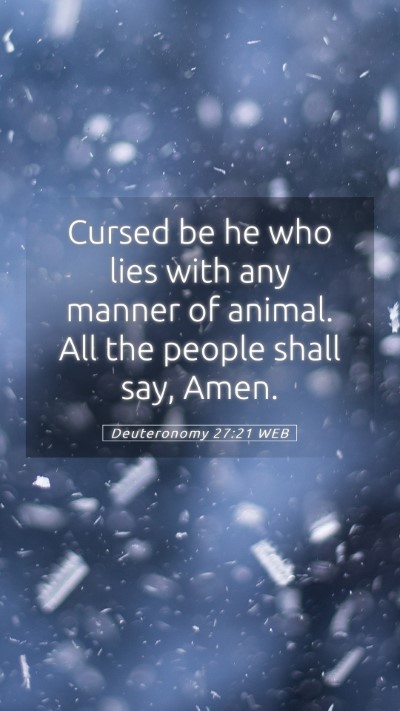 Picture 05 - Deuteronomy 27:21 WEB Mobile Phone Wallpaper - Cursed be he who lies with any manner of animal. - Mobile Bible Verse Wallpaper