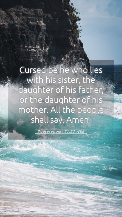 Picture 05 - Deuteronomy 27:22 WEB Mobile Phone Wallpaper - Cursed be he who lies with his sister, the - Mobile Bible Verse Wallpaper
