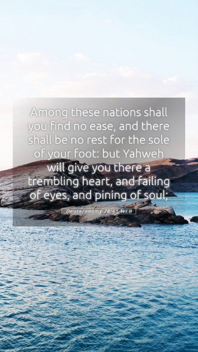 Picture 05 - Deuteronomy 28:65 WEB Mobile Phone Wallpaper - Among these nations shall you find no ease, and - Mobile Bible Verse Wallpaper