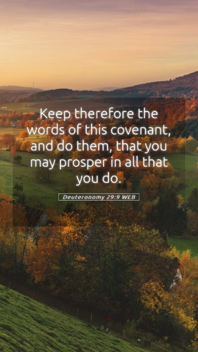 Picture 05 - Deuteronomy 29:9 WEB Mobile Phone Wallpaper - Keep therefore the words of this covenant, and do - Mobile Bible Verse Wallpaper