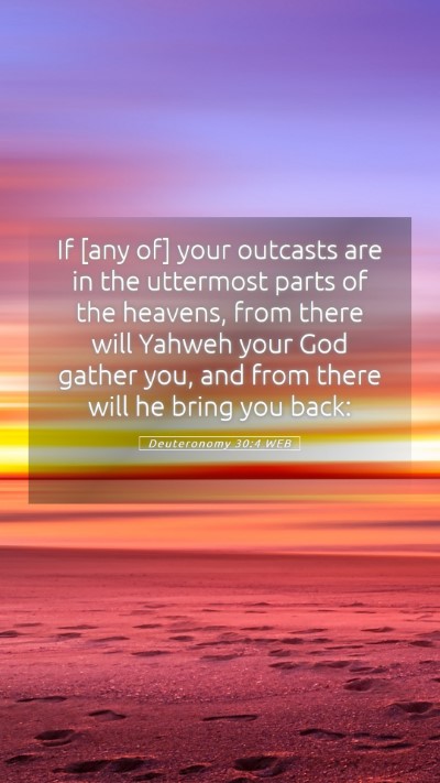 Picture 05 - Deuteronomy 30:4 WEB Mobile Phone Wallpaper - If [any of] your outcasts are in the uttermost - Mobile Bible Verse Wallpaper