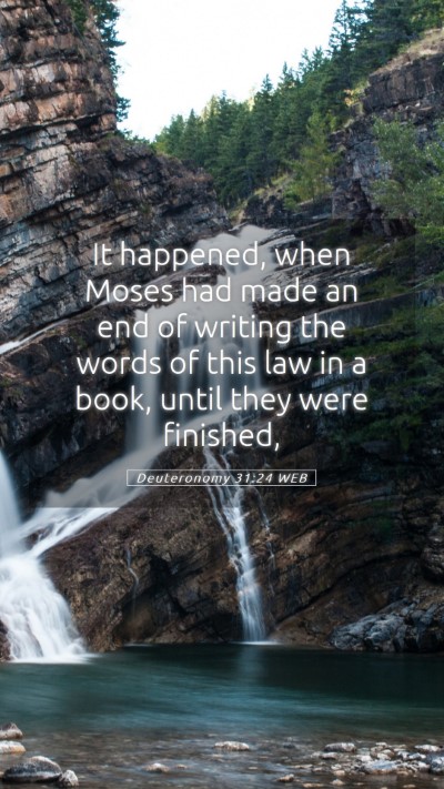 Picture 05 - Deuteronomy 31:24 WEB Mobile Phone Wallpaper - It happened, when Moses had made an end of - Mobile Bible Verse Wallpaper