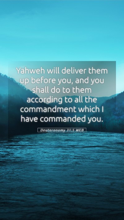 Picture 05 - Deuteronomy 31:5 WEB Mobile Phone Wallpaper - Yahweh will deliver them up before you, and you - Mobile Bible Verse Wallpaper