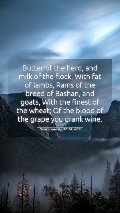 Picture 05 - Deuteronomy 32:14 WEB Mobile Phone Wallpaper - Butter of the herd, and milk of the flock, With - Mobile Bible Verse Wallpaper