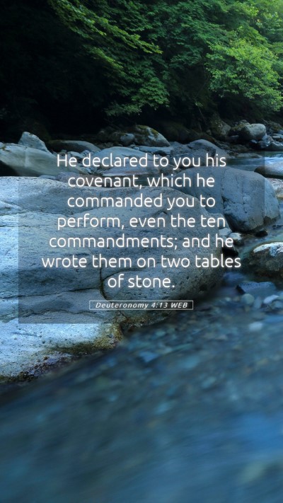 Picture 05 - Deuteronomy 4:13 WEB Mobile Phone Wallpaper - He declared to you his covenant, which he - Mobile Bible Verse Wallpaper