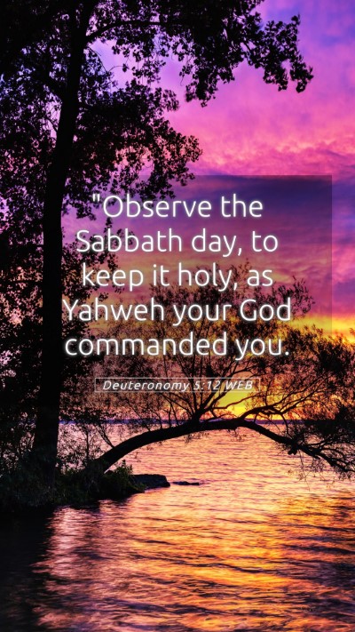 Picture 05 - Deuteronomy 5:12 WEB Mobile Phone Wallpaper - 