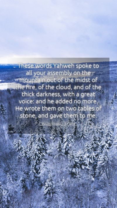 Picture 05 - Deuteronomy 5:22 WEB Mobile Phone Wallpaper - These words Yahweh spoke to all your assembly on - Mobile Bible Verse Wallpaper
