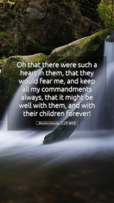 Picture 05 - Deuteronomy 5:29 WEB Mobile Phone Wallpaper - Oh that there were such a heart in them, that - Mobile Bible Verse Wallpaper