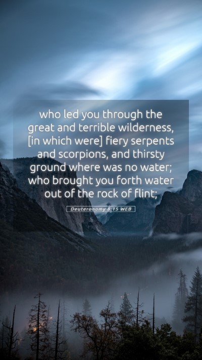 Picture 05 - Deuteronomy 8:15 WEB Mobile Phone Wallpaper - who led you through the great and terrible - Mobile Bible Verse Wallpaper