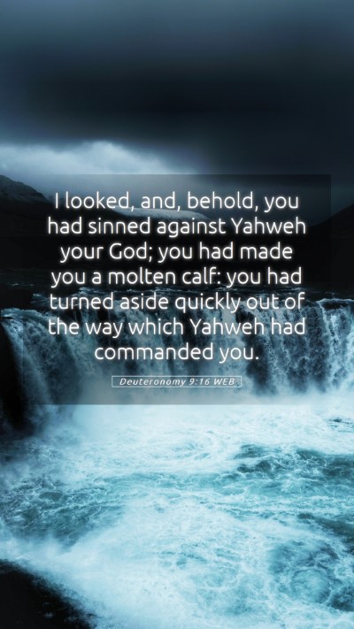 Picture 05 - Deuteronomy 9:16 WEB Mobile Phone Wallpaper - I looked, and, behold, you had sinned against - Mobile Bible Verse Wallpaper
