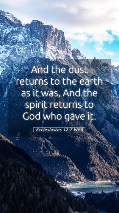 Picture 05 - Ecclesiastes 12:7 WEB Mobile Phone Wallpaper - And the dust returns to the earth as it was, And - Mobile Bible Verse Wallpaper