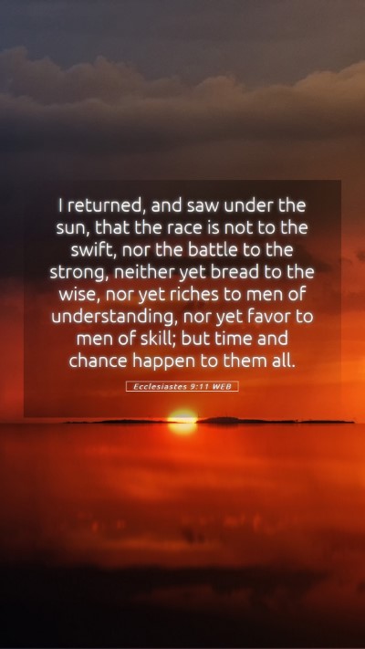 Picture 05 - Ecclesiastes 9:11 WEB Mobile Phone Wallpaper - I returned, and saw under the sun, that the race - Mobile Bible Verse Wallpaper