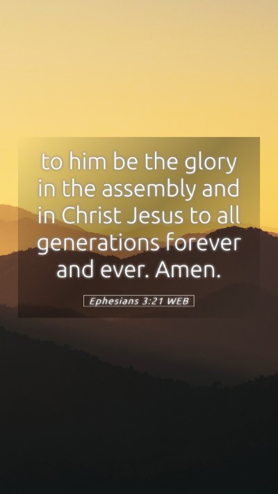 Picture 05 - Ephesians 3:21 WEB Mobile Phone Wallpaper - to him be the glory in the assembly and in Christ - Mobile Bible Verse Wallpaper