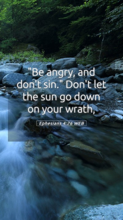 Picture 05 - Ephesians 4:26 WEB Mobile Phone Wallpaper - 