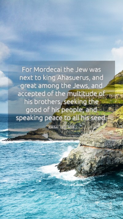 Picture 05 - Esther 10:3 WEB Mobile Phone Wallpaper - For Mordecai the Jew was next to king Ahasuerus, - Mobile Bible Verse Wallpaper