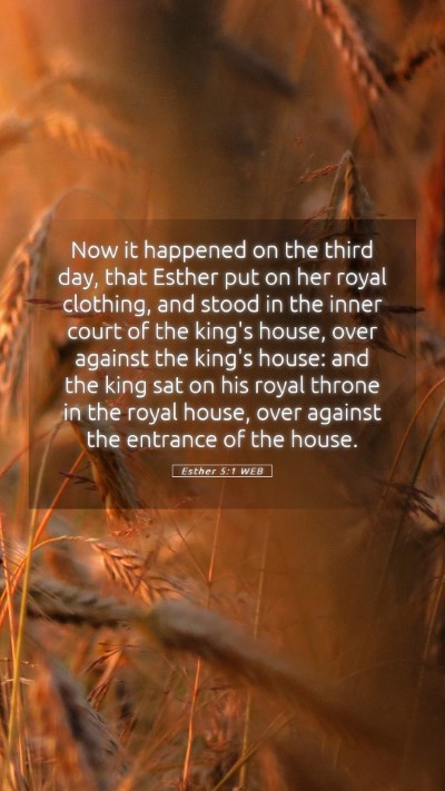 Picture 05 - Esther 5:1 WEB Mobile Phone Wallpaper - Now it happened on the third day, that Esther put - Mobile Bible Verse Wallpaper