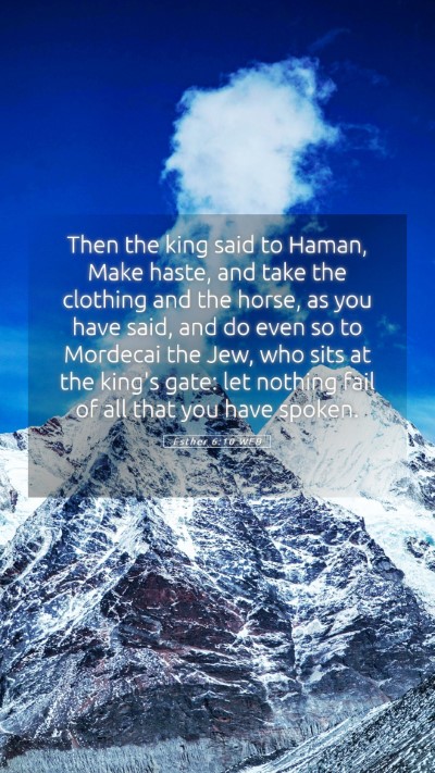 Picture 05 - Esther 6:10 WEB Mobile Phone Wallpaper - Then the king said to Haman, Make haste, and take - Mobile Bible Verse Wallpaper