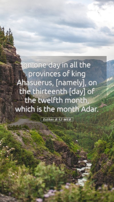 Picture 05 - Esther 8:12 WEB Mobile Phone Wallpaper - on one day in all the provinces of king - Mobile Bible Verse Wallpaper