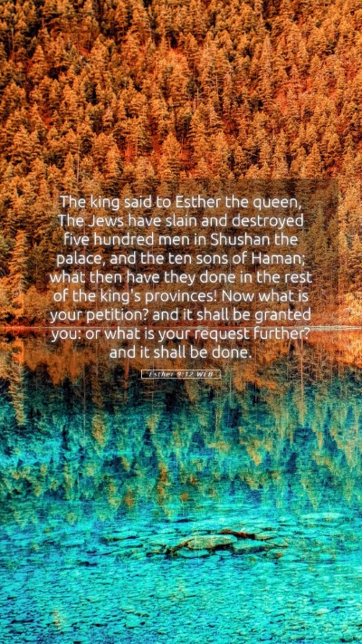 Picture 05 - Esther 9:12 WEB Mobile Phone Wallpaper - The king said to Esther the queen, The Jews have - Mobile Bible Verse Wallpaper