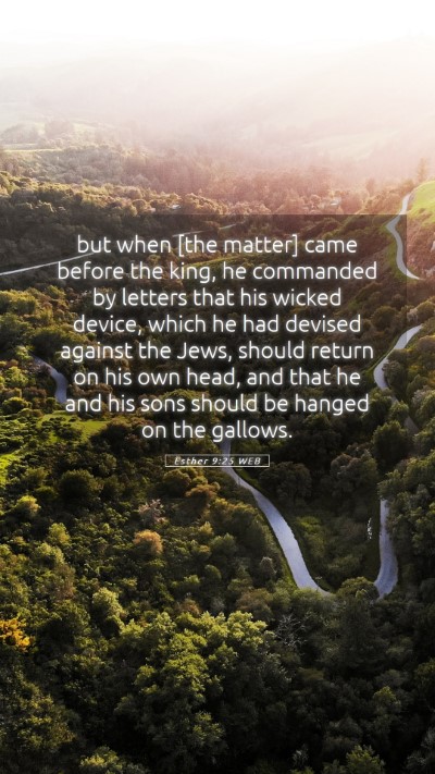 Picture 05 - Esther 9:25 WEB Mobile Phone Wallpaper - but when [the matter] came before the king, he - Mobile Bible Verse Wallpaper