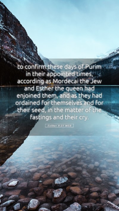 Picture 05 - Esther 9:31 WEB Mobile Phone Wallpaper - to confirm these days of Purim in their appointed - Mobile Bible Verse Wallpaper