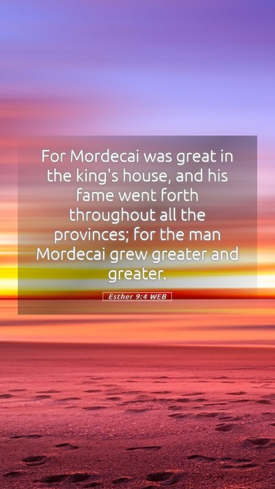 Picture 05 - Esther 9:4 WEB Mobile Phone Wallpaper - For Mordecai was great in the king's house, and - Mobile Bible Verse Wallpaper