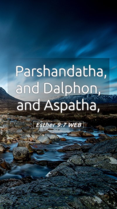 Picture 05 - Esther 9:7 WEB Mobile Phone Wallpaper - Parshandatha, and Dalphon, and - Mobile Bible Verse Wallpaper
