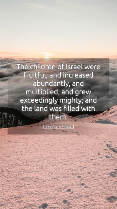 Picture 05 - Exodus 1:7 WEB Mobile Phone Wallpaper - The children of Israel were fruitful, and - Mobile Bible Verse Wallpaper