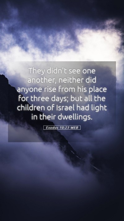 Picture 05 - Exodus 10:23 WEB Mobile Phone Wallpaper - They didn't see one another, neither did anyone - Mobile Bible Verse Wallpaper