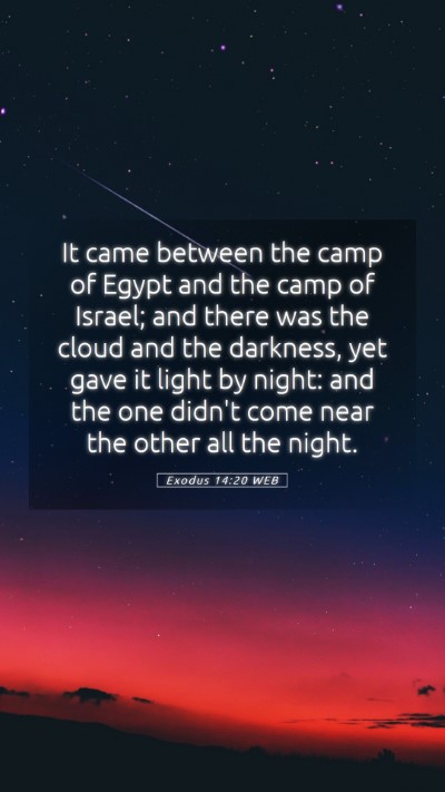 Picture 05 - Exodus 14:20 WEB Mobile Phone Wallpaper - It came between the camp of Egypt and the camp of - Mobile Bible Verse Wallpaper