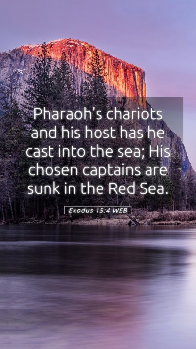 Picture 05 - Exodus 15:4 WEB Mobile Phone Wallpaper - Pharaoh's chariots and his host has he cast into - Mobile Bible Verse Wallpaper