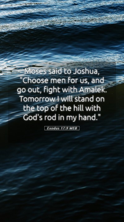 Picture 05 - Exodus 17:9 WEB Mobile Phone Wallpaper - Moses said to Joshua, 