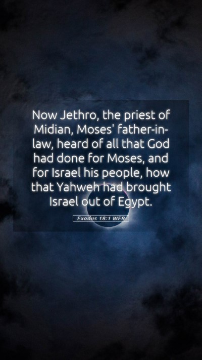 Picture 05 - Exodus 18:1 WEB Mobile Phone Wallpaper - Now Jethro, the priest of Midian, Moses' - Mobile Bible Verse Wallpaper