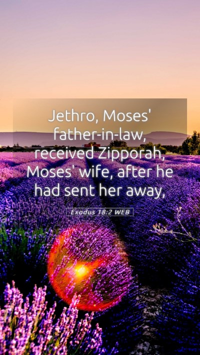 Picture 05 - Exodus 18:2 WEB Mobile Phone Wallpaper - Jethro, Moses' father-in-law, received Zipporah, - Mobile Bible Verse Wallpaper
