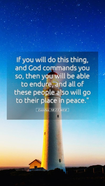 Picture 05 - Exodus 18:23 WEB Mobile Phone Wallpaper - If you will do this thing, and God commands you - Mobile Bible Verse Wallpaper