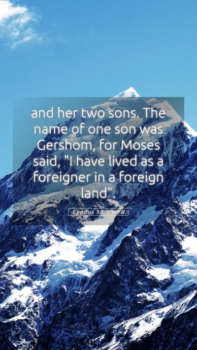 Picture 05 - Exodus 18:3 WEB Mobile Phone Wallpaper - and her two sons. The name of one son was - Mobile Bible Verse Wallpaper