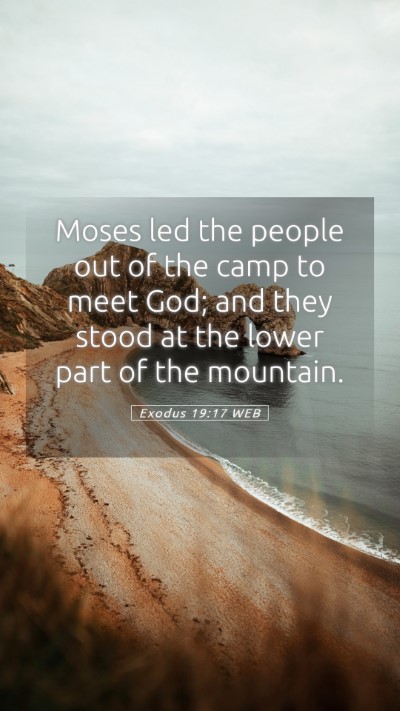 Picture 05 - Exodus 19:17 WEB Mobile Phone Wallpaper - Moses led the people out of the camp to meet God; - Mobile Bible Verse Wallpaper