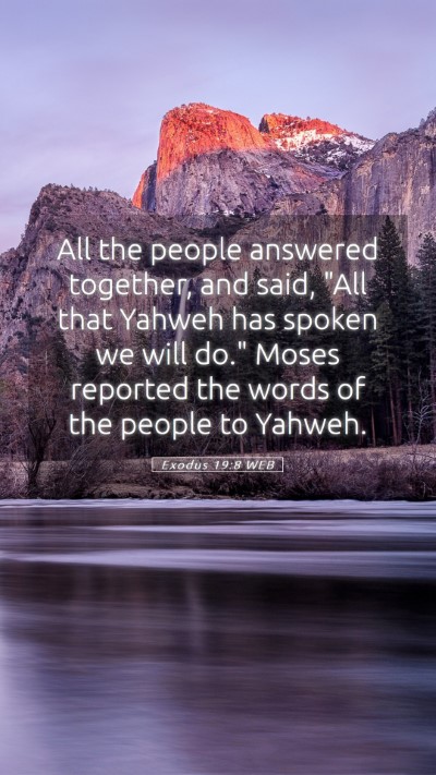 Picture 05 - Exodus 19:8 WEB Mobile Phone Wallpaper - All the people answered together, and said, 