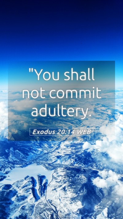 Picture 05 - Exodus 20:14 WEB Mobile Phone Wallpaper - 
