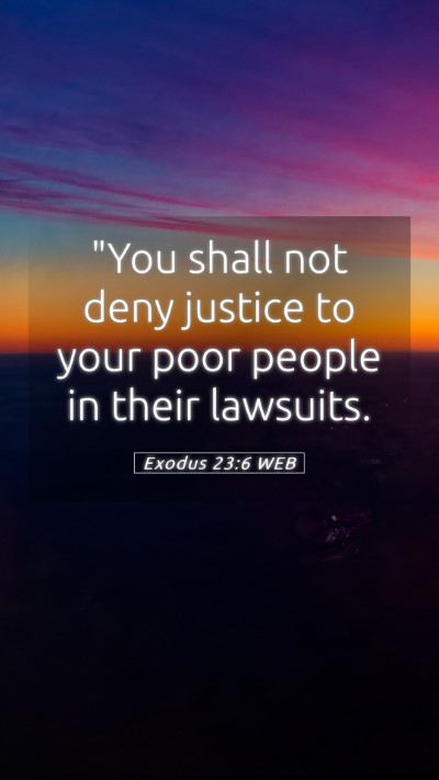 Picture 05 - Exodus 23:6 WEB Mobile Phone Wallpaper - 