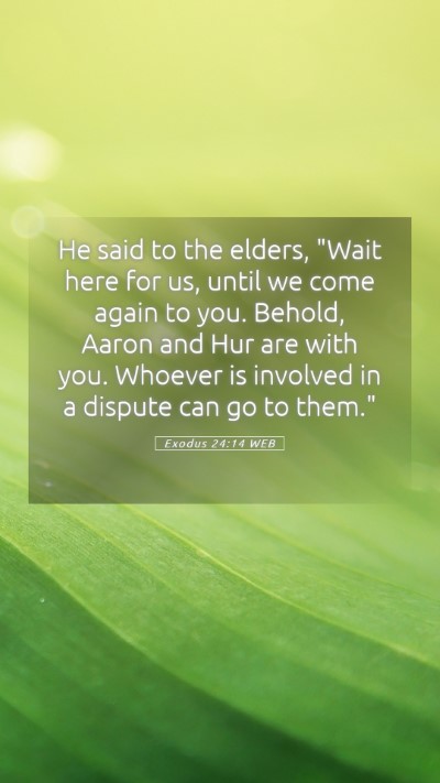 Picture 05 - Exodus 24:14 WEB Mobile Phone Wallpaper - He said to the elders, 