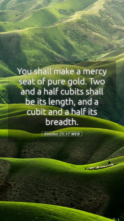 Picture 05 - Exodus 25:17 WEB Mobile Phone Wallpaper - You shall make a mercy seat of pure gold. Two and - Mobile Bible Verse Wallpaper