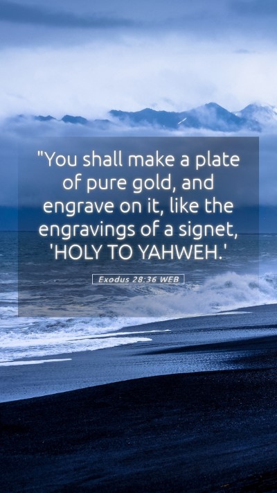 Picture 05 - Exodus 28:36 WEB Mobile Phone Wallpaper - 